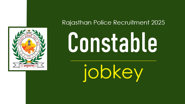 Rajasthan Police Constable Online Form 2025-jobkey